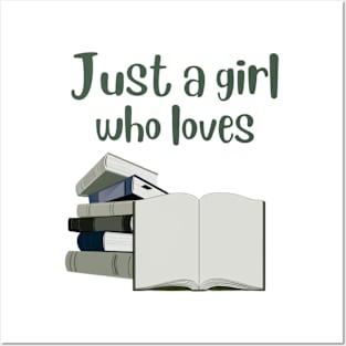 Just a Girl Who Loves Books | Dark Green Edition Posters and Art